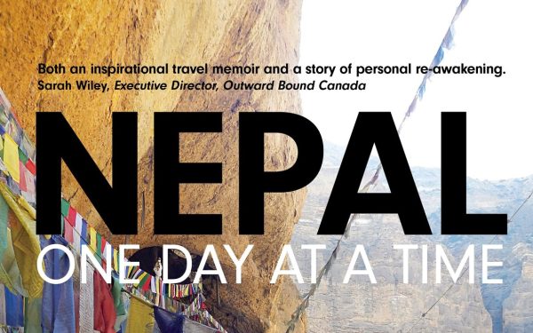 Nepal One Day at a Time: One woman’s quest to teach, trek and build a school in the remote Himalaya